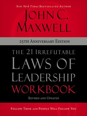 cover image of The 21 Irrefutable Laws of Leadership Workbook 25th Anniversary